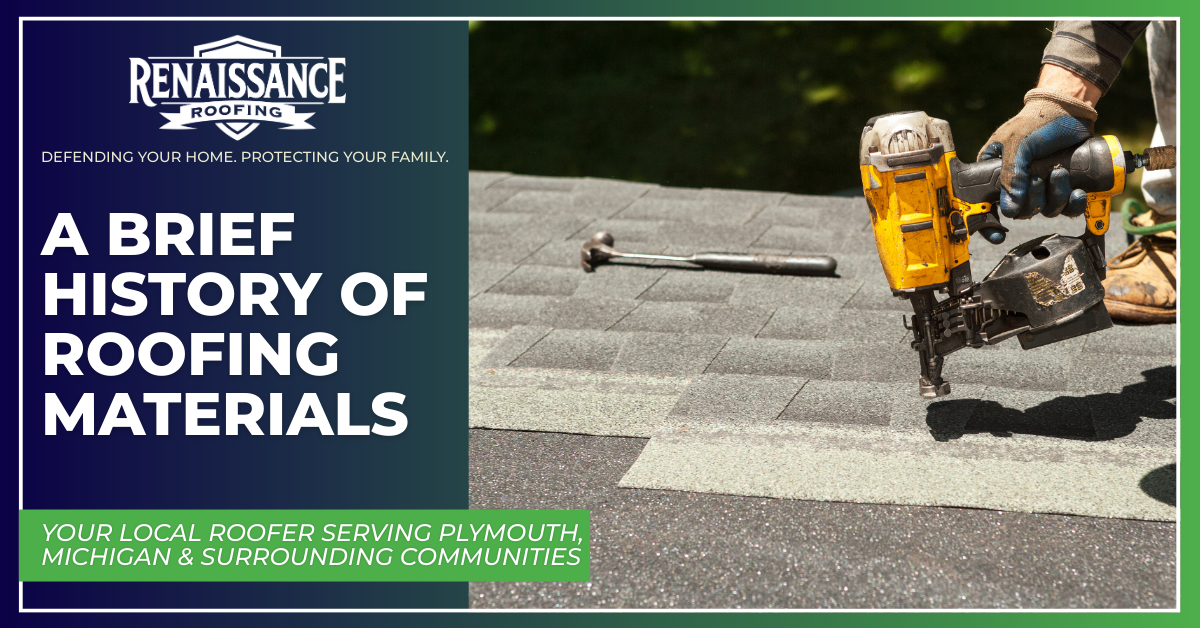 A Brief History of Roofing Materials