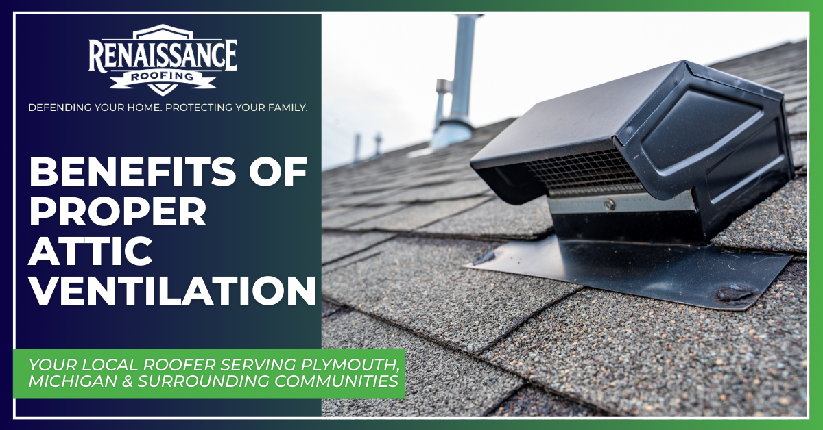 Benefits of Proper Attic Ventilation